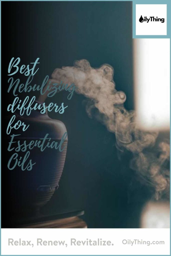 Best Nebulizing diffusers for Essential Oils Pinterest Image