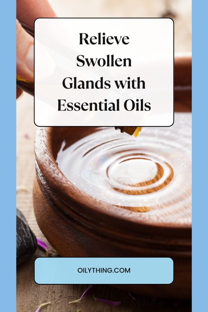 Relieve Swollen Glands with Essential Oils Image